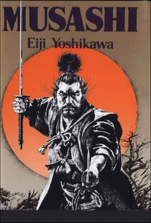 [Musashi #Complete 01] • Musashi · an Epic Novel of the Samurai Era